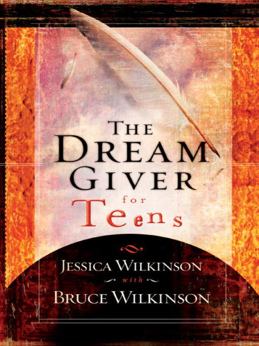 Title details for The Dream Giver for Teens by Jessica Wilkinson - Available